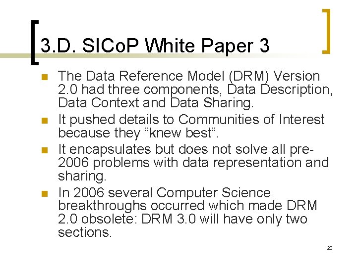 3. D. SICo. P White Paper 3 n n The Data Reference Model (DRM)