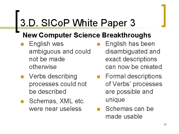 3. D. SICo. P White Paper 3 New Computer Science Breakthroughs n n n