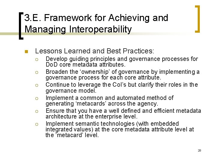 3. E. Framework for Achieving and Managing Interoperability n Lessons Learned and Best Practices: