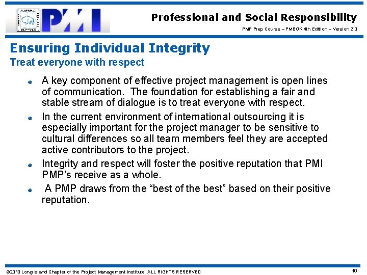 Professional and Social Responsibility PMP Prep Course – PMBOK 4 th Edition – Version