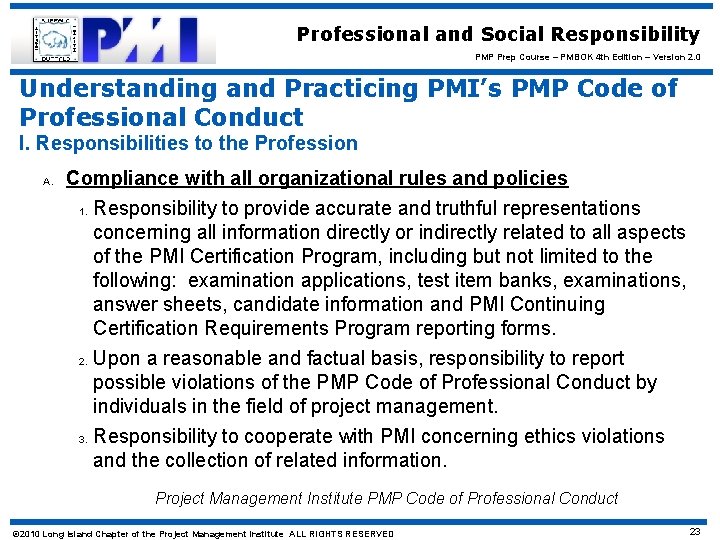 Professional and Social Responsibility PMP Prep Course – PMBOK 4 th Edition – Version