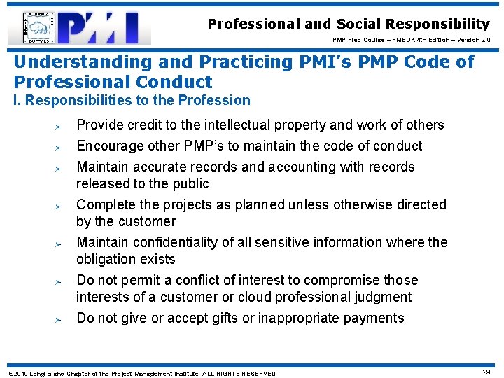 Professional and Social Responsibility PMP Prep Course – PMBOK 4 th Edition – Version