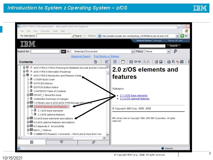 Introduction to System z Operating System – z/OS 10/15/2021 © Copyright IBM Corp. ,