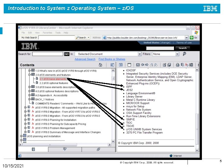 Introduction to System z Operating System – z/OS 10/15/2021 © Copyright IBM Corp. ,