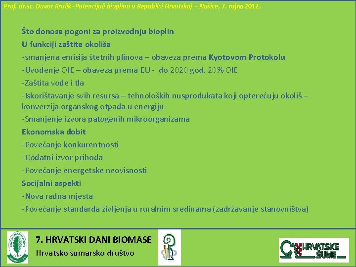 Prof. dr. sc. Davor Kralik -Potencijali bioplina u Republici Hrvatskoj - Našice, 7. rujna