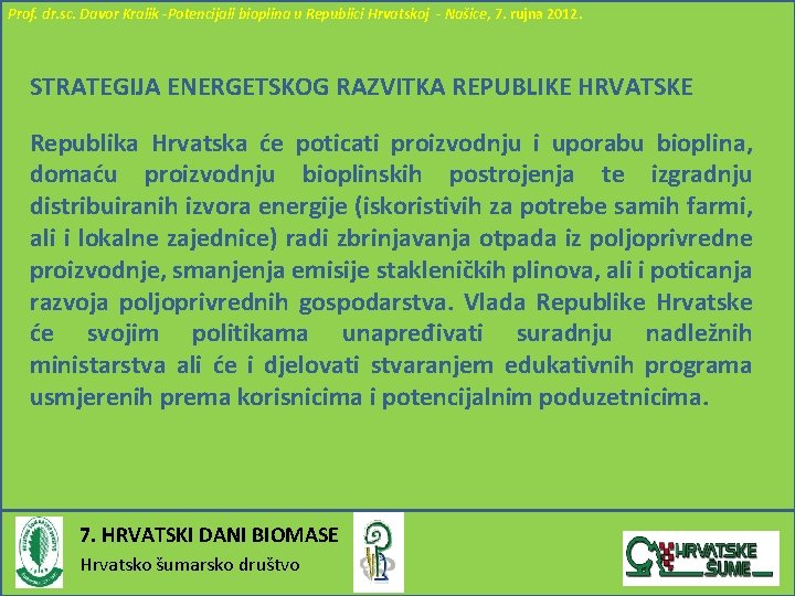 Prof. dr. sc. Davor Kralik -Potencijali bioplina u Republici Hrvatskoj - Našice, 7. rujna