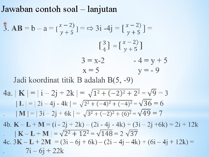 Jawaban contoh soal – lanjutan * 