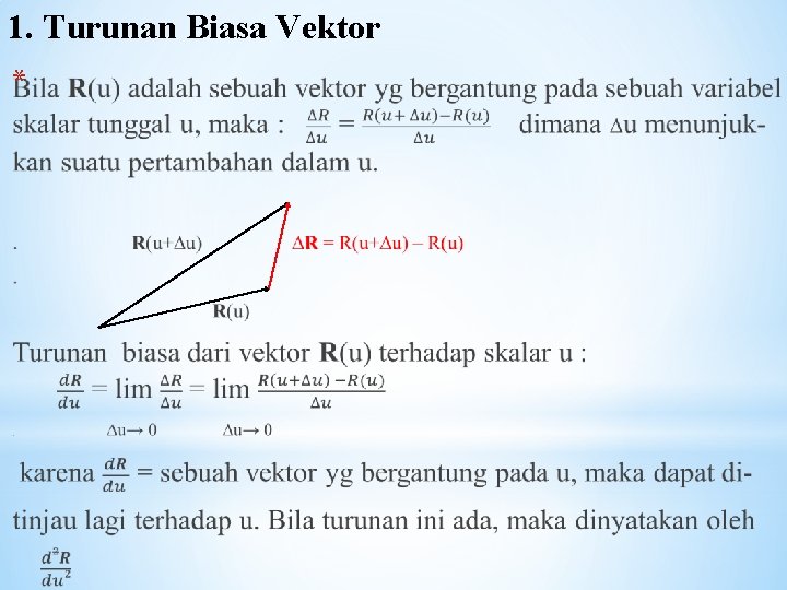 1. Turunan Biasa Vektor * 