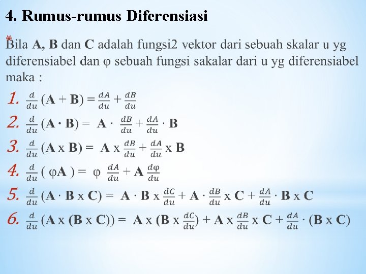 4. Rumus-rumus Diferensiasi * 