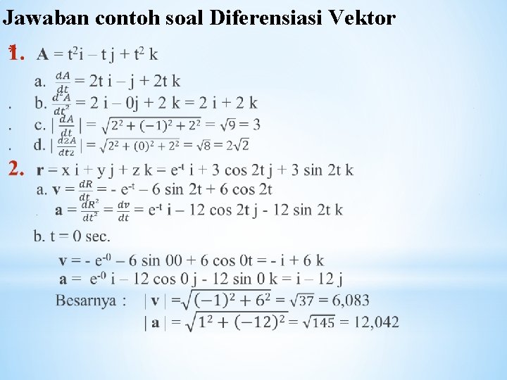 Jawaban contoh soal Diferensiasi Vektor * 