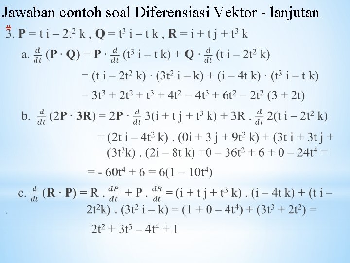 Jawaban contoh soal Diferensiasi Vektor - lanjutan * 