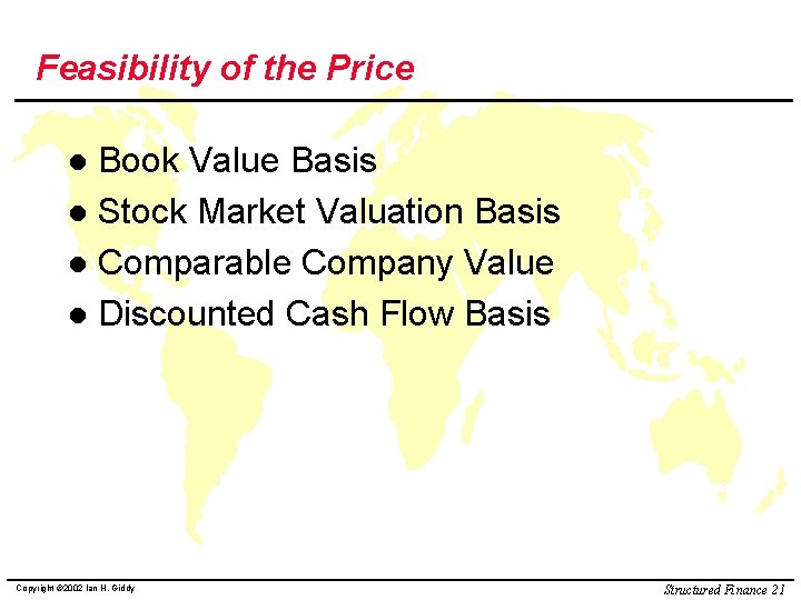 Feasibility of the Price Book Value Basis l Stock Market Valuation Basis l Comparable