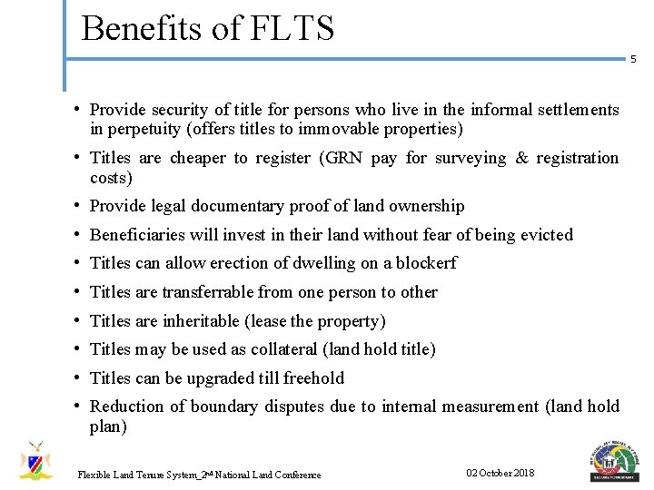 Benefits of FLTS 5 • Provide security of title for persons who live in
