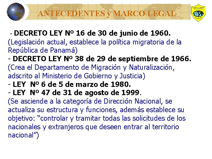 ANTECEDENTES y MARCO LEGAL - DECRETO LEY Nº 16 de 30 de junio de