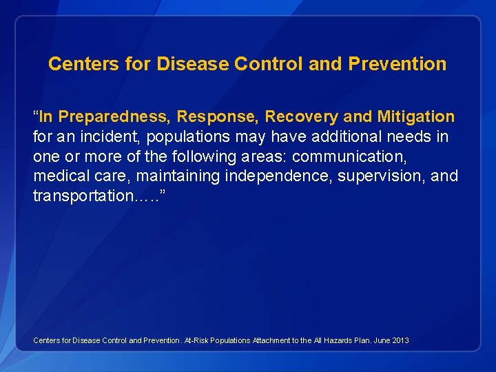Centers for Disease Control and Prevention “In Preparedness, Response, Recovery and Mitigation for an