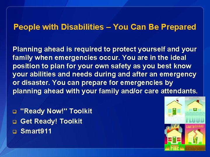 People with Disabilities – You Can Be Prepared Planning ahead is required to protect