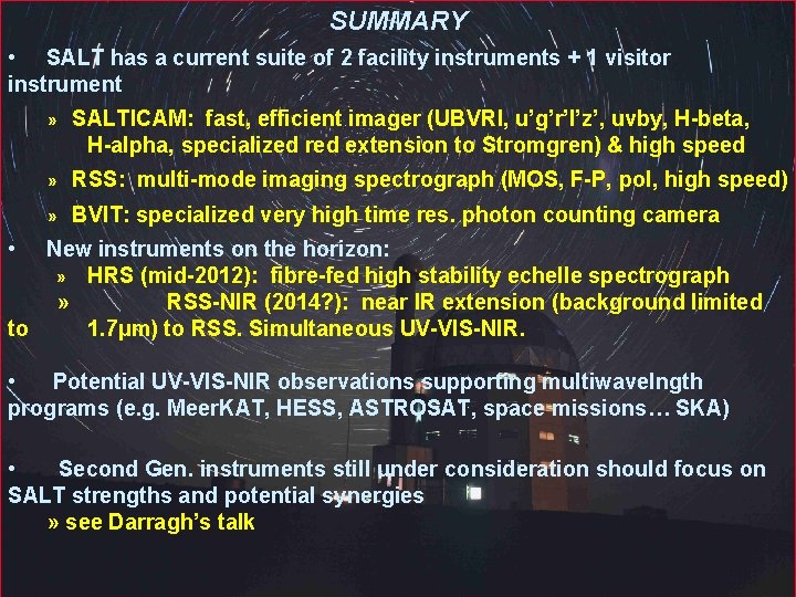 SUMMARY • SALT has a current suite of 2 facility instruments + 1 visitor