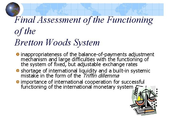 Final Assessment of the Functioning of the Bretton Woods System inappropriateness of the balance-of-payments
