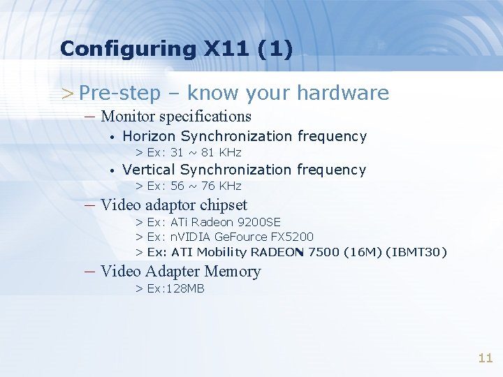 Configuring X 11 (1) > Pre-step – know your hardware – Monitor specifications •