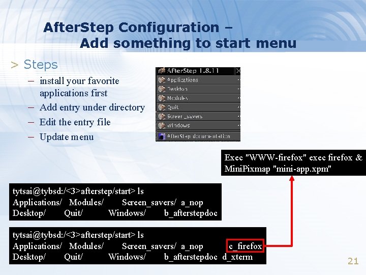 After. Step Configuration – Add something to start menu > Steps – install your