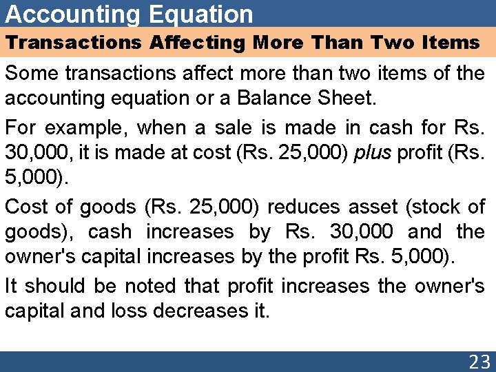 Accounting Equation Transactions Affecting More Than Two Items Some transactions affect more than two