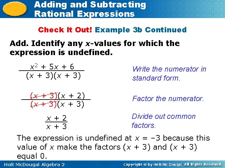 Adding and Subtracting Rational Expressions Check It Out! Example 3 b Continued Add. Identify