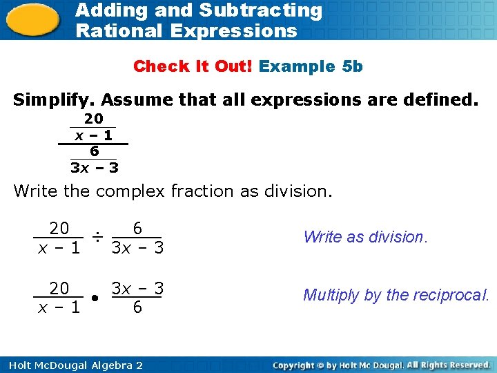 Adding and Subtracting Rational Expressions Check It Out! Example 5 b Simplify. Assume that