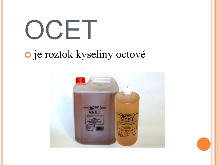 OCET je roztok kyseliny octové 