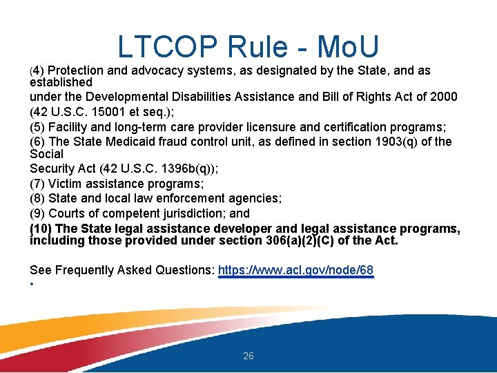 (4) LTCOP Rule - Mo. U Protection and advocacy systems, as designated by the