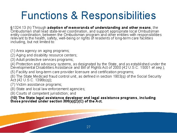 Functions & Responsibilities § 1324. 13 (h) Through adoption of memoranda of understanding and