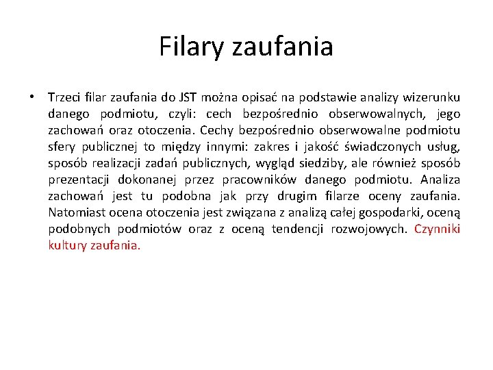 Filary zaufania • Trzeci filar zaufania do JST można opisać na podstawie analizy wizerunku