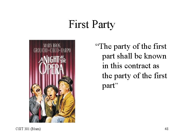 First Party “The party of the first part shall be known in this contract
