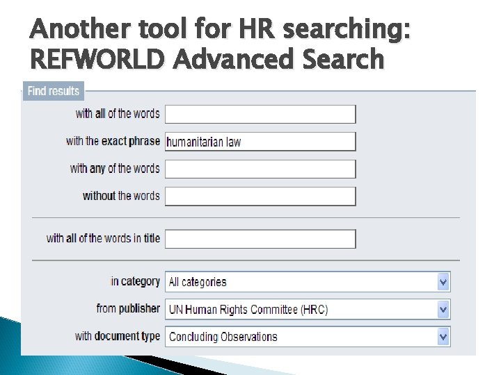 Another tool for HR searching: REFWORLD Advanced Search 