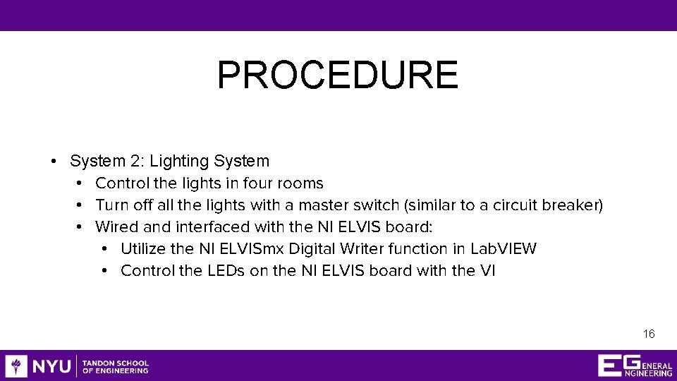 PROCEDURE • System 2: Lighting System • Control the lights in four rooms •