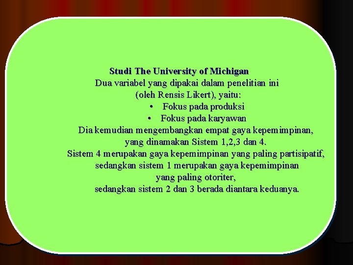 Studi The University of Michigan Dua variabel yang dipakai dalam penelitian ini (oleh Rensis