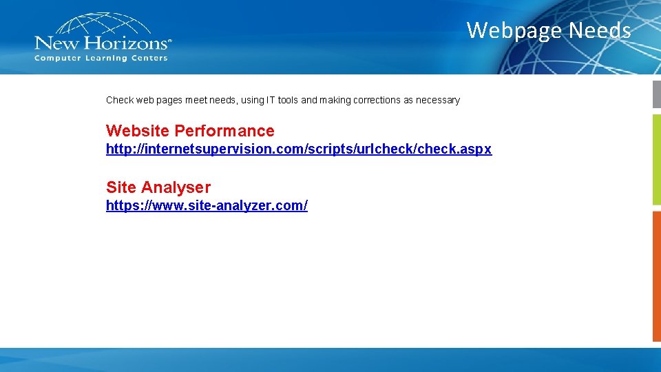 Webpage Needs Check web pages meet needs, using IT tools and making corrections as