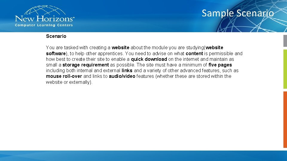 Sample Scenario You are tasked with creating a website about the module you are