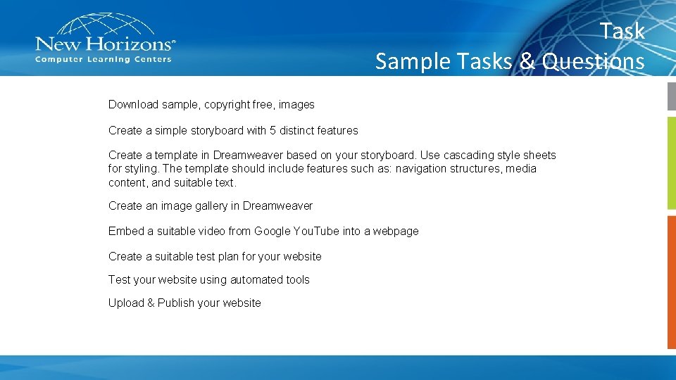 Task Sample Tasks & Questions Download sample, copyright free, images Create a simple storyboard