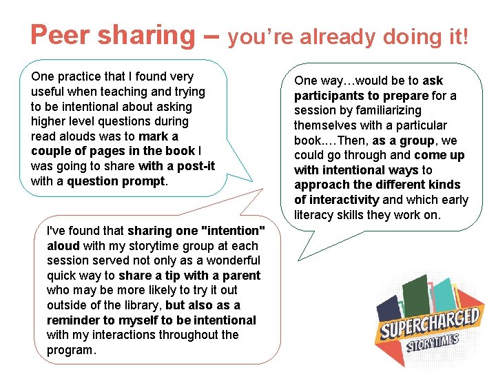 Peer sharing – you’re already doing it! One practice that I found very useful