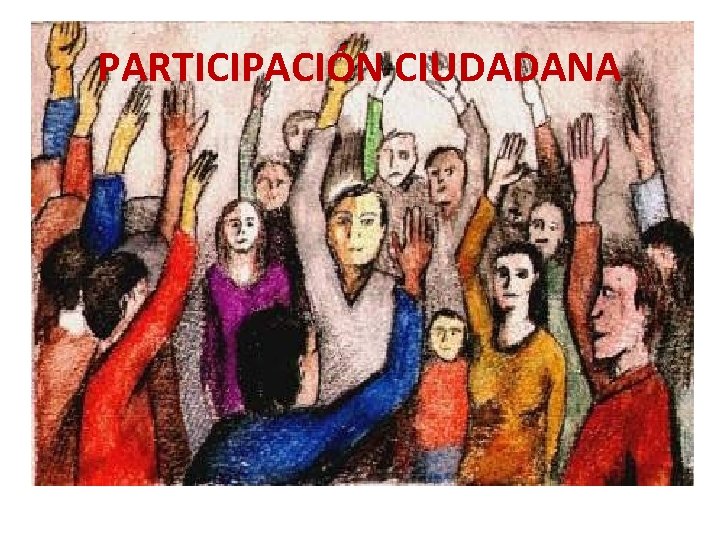 PARTICIPACIÓN CIUDADANA 