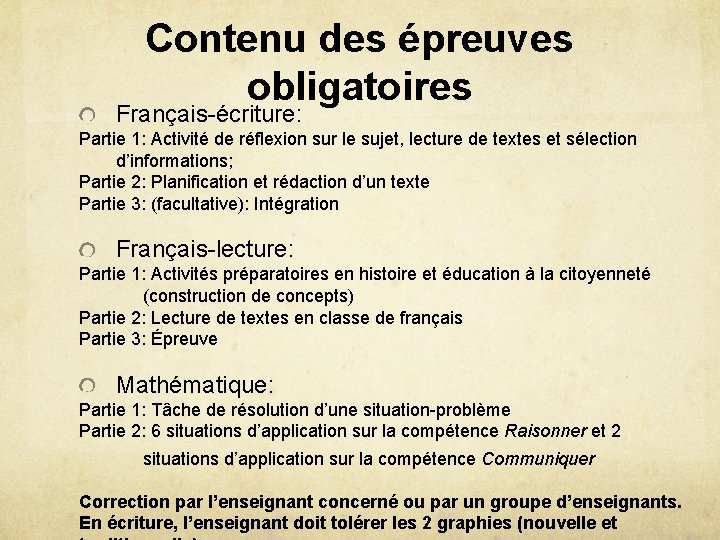Contenu des épreuves obligatoires Français-écriture: Partie 1: Activité de réflexion sur le sujet, lecture