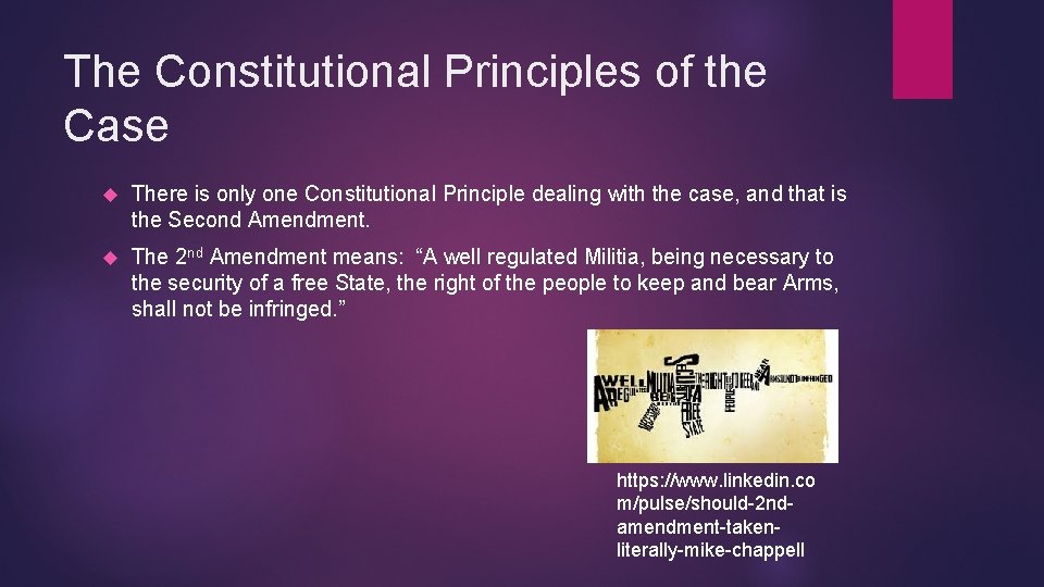 The Constitutional Principles of the Case There is only one Constitutional Principle dealing with