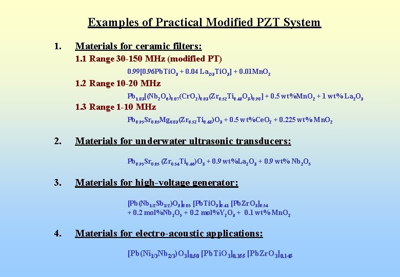 Examples of Practical Modified PZT System 1. Materials for ceramic filters: 1. 1 Range