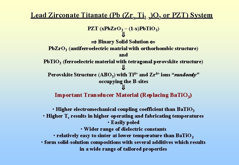 Lead Zirconate Titanate (Pb (Zrx Ti 1 -x)O 3 or PZT) System PZT (x.
