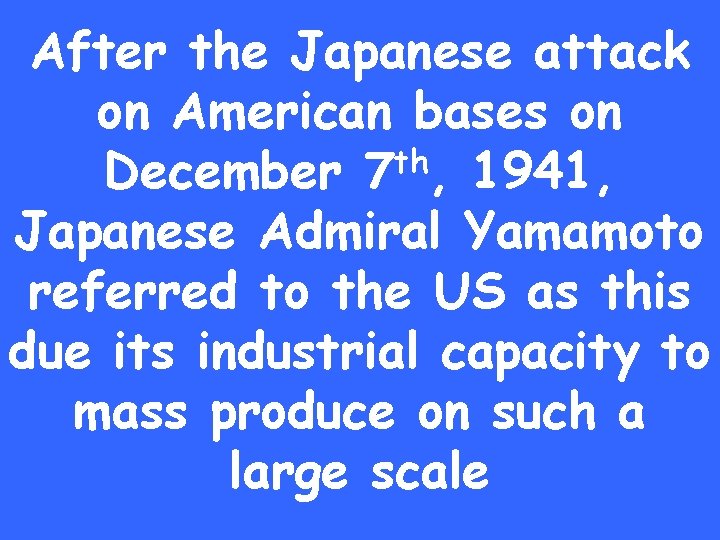 After the Japanese attack on American bases on th December 7 , 1941, Japanese