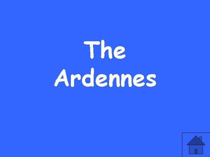 The Ardennes 