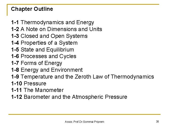Chapter Outline 1 -1 Thermodynamics and Energy 1 -2 A Note on Dimensions and Chapter Outline 1 -1 Thermodynamics and Energy 1 -2 A Note on Dimensions and