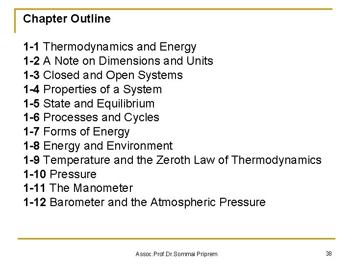 Chapter Outline 1 -1 Thermodynamics and Energy 1 -2 A Note on Dimensions and