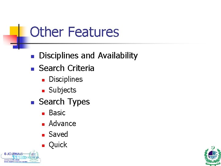 Other Features n n Disciplines and Availability Search Criteria n n n Disciplines Subjects