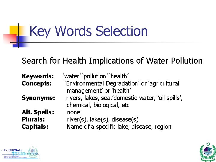 Key Words Selection Search for Health Implications of Water Pollution Keywords: Concepts: Synonyms: Alt.